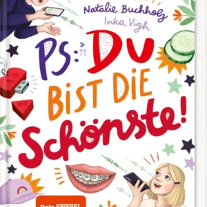 Cover zeigt den Titel „PS Du bist die Schönste!“ in großen verspielten roten, orange und lila Buchstaben auf weißem Grund. Von Natalie Buchholz, Illustrationen von Inka Vigh. Zwei Mädchen mit Smartphones, oben links dunkelhaarig, unten rechts blond, dazu ein Mund mit Zahnspange, Gurkenscheibe, Sterne, Wolken, Regen und bunte Symbole wie Mütze und USB Stick. Stimmung fröhlich und jugendlich. Auf der linken Seite ein oranger Button mit dem Text „Dein SPIEGEL Bestseller“. Ganz unten...