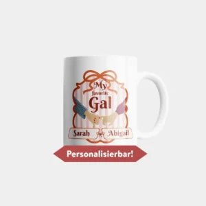 My favorite Gal Tasse White Girlies mit Wunschnamen ca. 330 ml